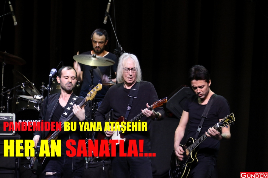 ATAŞEHİRLİ'YE KÜLTÜR SANATTA KAPANMA YOK! BULUTSUZLUK ÖZLEMİ GÜNDEM ATAŞEHİR